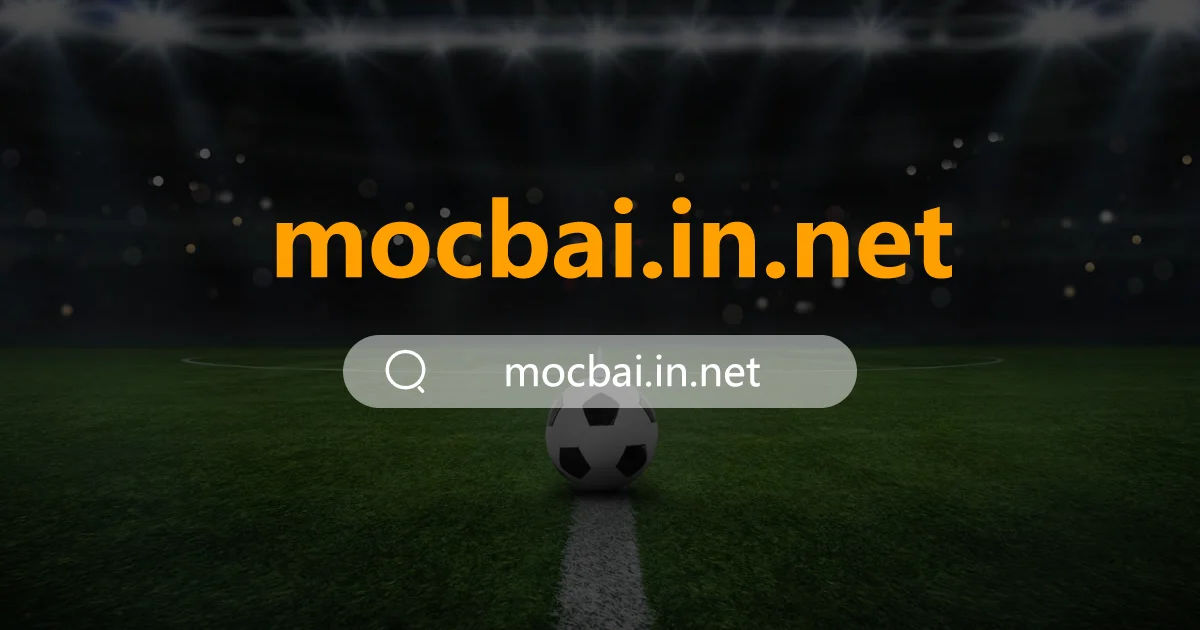 Mocbai - Link Vào Mocbai Com Casino Uy Tín Đăng Ký Miễn Phí